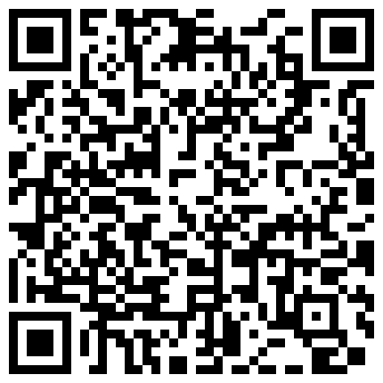 颜值还可以的白嫩主播出脸与炮友直播做爱吹箫一流有小姐潜质的二维码
