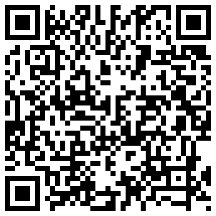 339966.xyz 混社会大哥酒店啪啪啪口活超赞大奶白领美少妇边搞边聊天叫床声特别好听说顶死我了一对大奶乱抖对白搞笑1080P原版的二维码