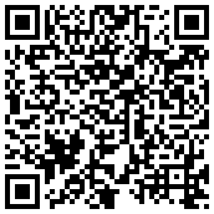 破解摄像头偷拍身材非常好的少妇 B毛多的让人难以想象的二维码