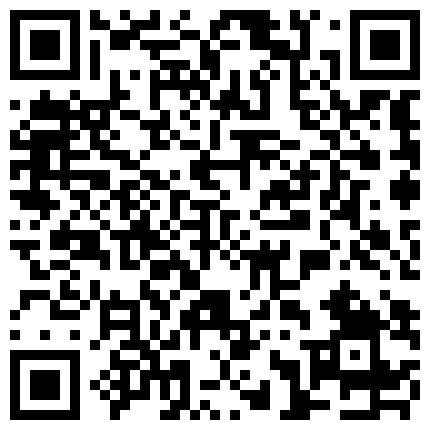 甜甜的极品长发空姐 被干到直喊不要 小穴都被艹的红肿了 土豪金豪宅玩美女極品充氣娃娃逼的口罩美眉 网吧包间野合,骚女全配合 神似柳岩的妹子 臉蛋騷還有一副好身材 水多活好的二维码
