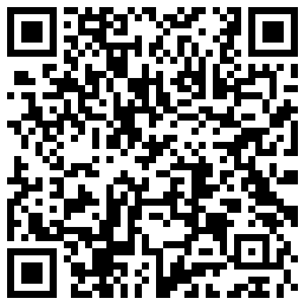 漂亮青春妹子紫薇持续高潮,浑身不自觉的抖动,高潮连续不断的来的二维码