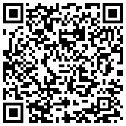 完美丰满大小姐和小四眼宾馆约会，小四眼手总不老实扣穴玩波波，打扰女友看电视，晨勃亲女友不停！的二维码