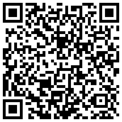 帶 著 騷 貨 玩 個 戶 外 ， 大 街 上 漏 出 按 著 她 的 頭 口 交 ， 不 時 有 行 人 路 過 好 刺 激 ， 來 到 車 上 露 臉 激 情 口 交 爆 草 ， 騷 貨 的 呻 吟 都 能 讓 你 射的二维码