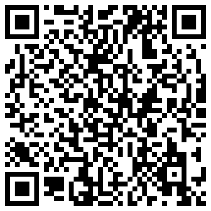 富二代重金约啪可爱网红骚妹子COS小护士情趣装水多臀肥弹性十足嗲叫声听的心痒痒国语对白1080P原的二维码