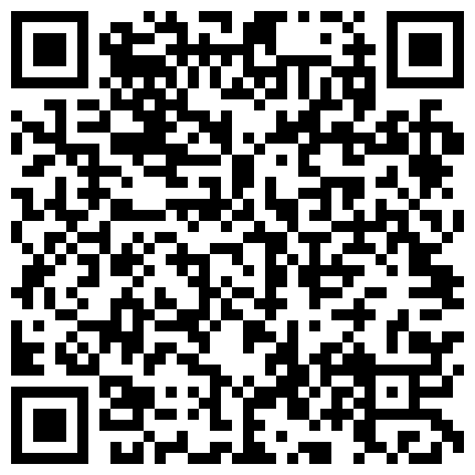 57.国内罕见公司女商务自慰潮喷三次后高潮痉挛了+上山挂坟意外碰到乡里夫妻野战+2012广州性文化节高清无打底模特走秀阴毛若隐若现高清800张图片下载的二维码