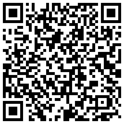 668800.xyz 91猛男大神高价微信约炮内衣模特野兽一般翻过来调过去爆操干的妹子淫叫不断要干哭了上气不接下气的二维码