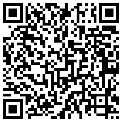 2024年10月麻豆BT最新域名 589529.xyz 【和表妹的第一次】长相一般的黄毛丫头 菊花眼太小 要润滑一下，JB才能捅进去的二维码