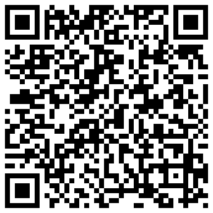 【7月精选】贵在真实家庭摄像头破解偸拍集22部 民居夫妻私密生活大揭密 各种啪啪啪的二维码