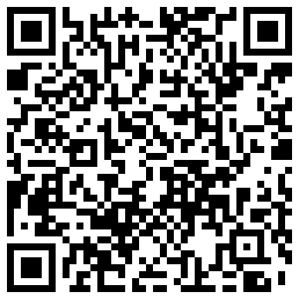 真实空虚少妇！老夫偷拍厕所八九年！第一次遇见骚浪少妇带着跳蛋上厕所从下往上视角拍摄的二维码
