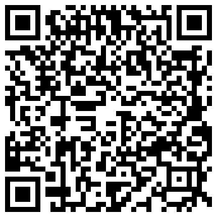 007711.xyz 北京老婆3P记。老公：兄弟你爽不爽，媳妇你呢 小兄弟：爽， 媳妇：嗯嗯~舒服 白沫泡泡沾满骚逼周边，不舒服才怪！的二维码