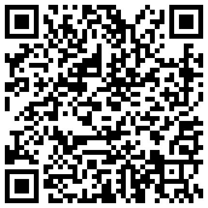 522988.xyz 清纯甜美小嫩妹与同居男友日常啪啪自拍视频流出口交手交吞精啪啪乖巧美女非常配合原档的二维码