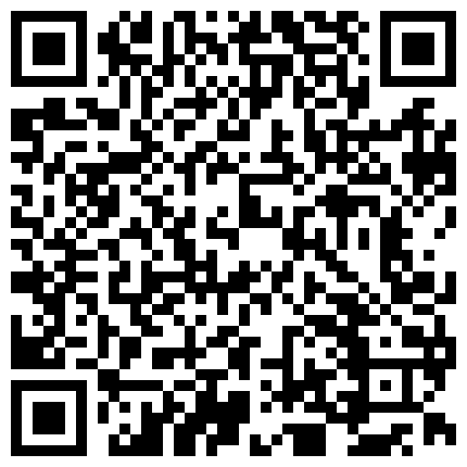 392599.xyz 酒店偷拍系列 乐橙 上帝视角 性感与激情 青年情侣之爱的激烈碰撞 女孩穿着衣服推到插入猛操 高清1080P原版的二维码