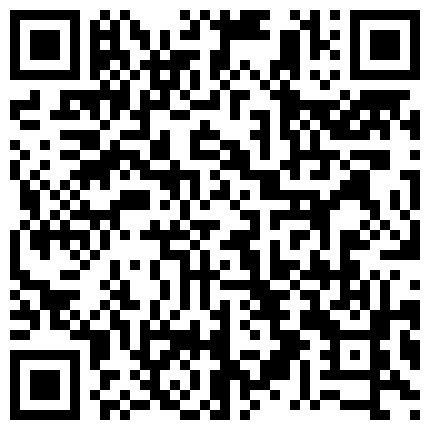 国产-不穿内衣的E杯气质白富美,操的浪叫：好硬啊,年轻就是不一样,不要停,不要射啊!高清无水印!的二维码