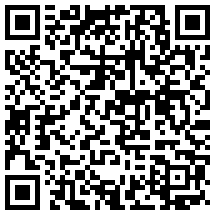 精心整理收集网络微拍热门视频41V整合1V第四期 短小精悍 好多极品女神做爱自慰 包含了 盗摄 自拍 自摸等 值得收藏欣赏的二维码