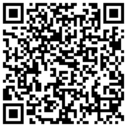 独家首发超清网路视讯可爱型短裙制服黑木耳浴缸深喉床上激战(无水印)～10的二维码