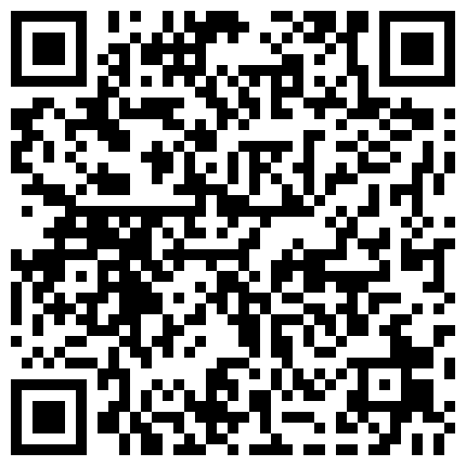 91王 狗 蛋 酒 店 爆 操 上 海 第 一 公 廁 騷 女 大 學 生 , 從 床 上 操 到 衛 生 間 又 幹 到 客 廳 , 呻 吟 大 叫   好 深 , 不 行 了 爽 死 了 不 要 停的二维码
