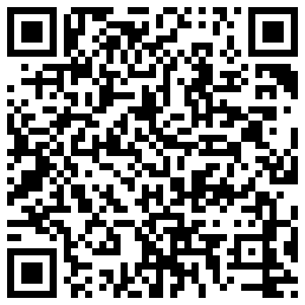 42.国内性感少妇在家和老公做最原始的动作，面对镜头特害羞 高级娱乐会所超漂亮的气质美女，水滴形奶，长发飘飘的二维码
