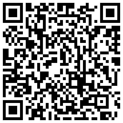 小情侣日常爱爱 可不可以试一下这里 下次姨妈来了就可以用了 偷偷把套摘了 差点内射的二维码