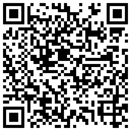 大长腿兼职小姐姐，风骚多情超清镜头展示，一顿操作快到高潮的二维码