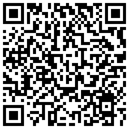 给房东家里的浴室换水管偷偷在里面放了个针孔摄像机偷拍到准备考大学的女儿洗澡,嫩嫩的奶子不是很黑的逼毛,让人彻夜难眠的二维码
